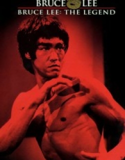 Bruce Lee: The Legend