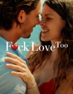 F*ck Love Too