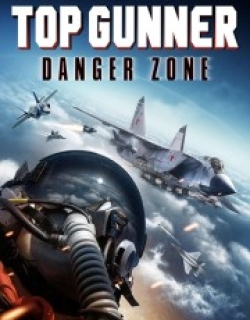 Top Gunner: Danger Zone