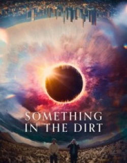 Something in the Dirt