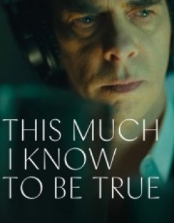 This Much I Know to Be True
