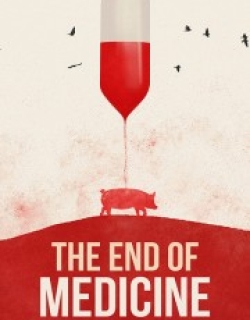 The End of Medicine