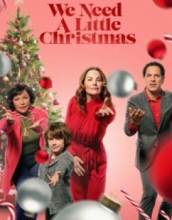 We Need a Little Christmas