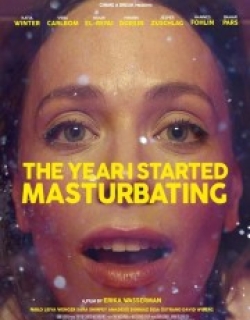The Year I Started Masturbating