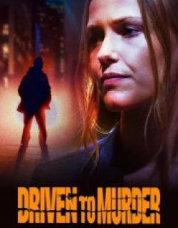 Driven to Murder