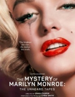 The Mystery of Marilyn Monroe: The Unheard Tapes