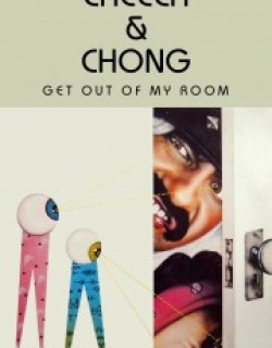 Cheech & Chong Get Out of My Room