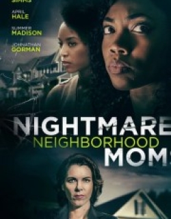 Nightmare Neighborhood Moms