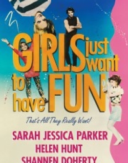 Girls Just Want to Have Fun