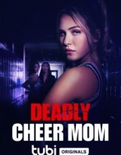 Deadly Cheer Mom
