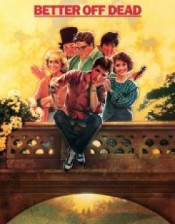 Better Off Dead...