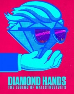 Diamond Hands: The Legend of WallStreetBets