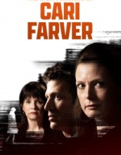 The Disappearance of Cari Farver