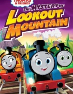 Thomas & Friends: The Mystery of Lookout Mountain