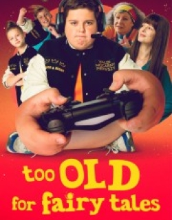 Too Old for Fairy Tales