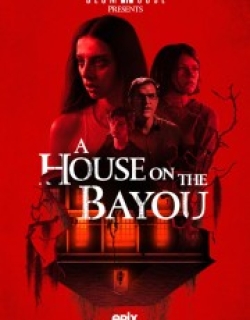 A House on the Bayou