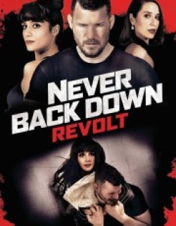 Never Back Down: Revolt