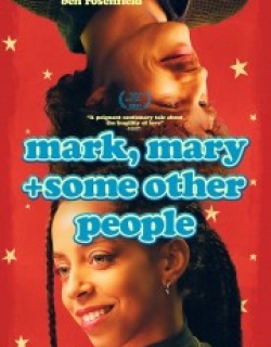 Mark, Mary + Some Other People