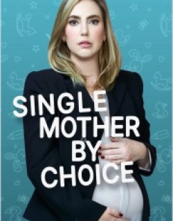 Single Mother by Choice