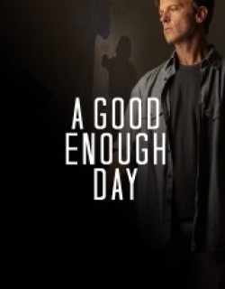 A Good Enough Day