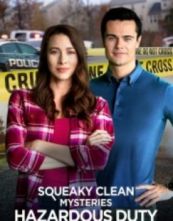 Squeaky Clean Mysteries: Hazardous Duty