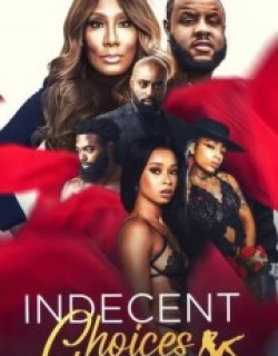 Indecent Choices