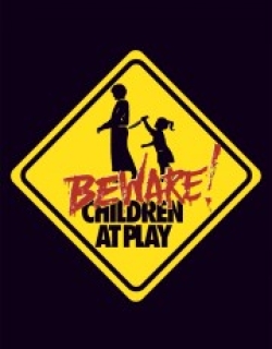 Beware: Children at Play