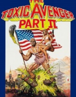The Toxic Avenger Part II