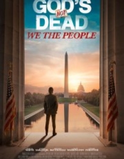 God's Not Dead: We The People