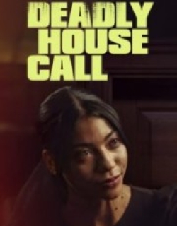 Deadly House Call