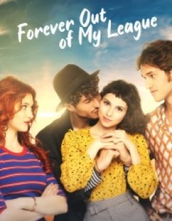 Forever Out of My League