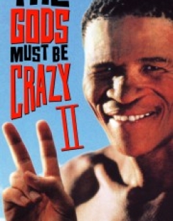 The Gods Must Be Crazy II