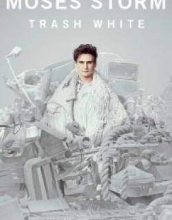 Moses Storm: Trash White