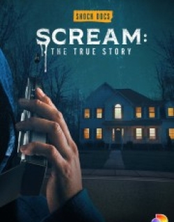 Scream: The True Story