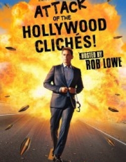 Attack of the Hollywood Clichés!