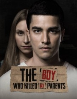 The Boy Who Killed My Parents