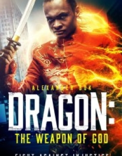 Dragon: The Weapon of God