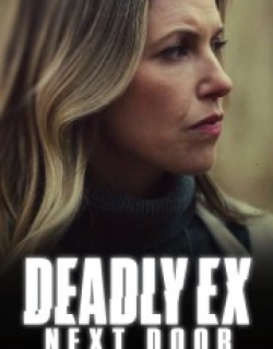 Deadly Ex Next Door