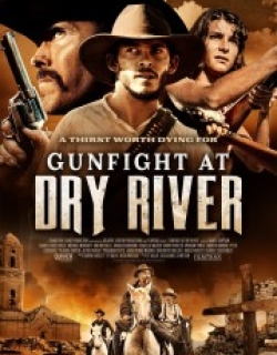 Gunfight at Dry River