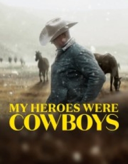 My Heroes Were Cowboys