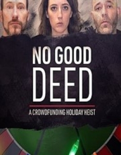 No Good Deed: A Crowdfunding Holiday Heist