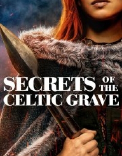 Secrets of the Celtic Grave