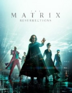 The Matrix Resurrections