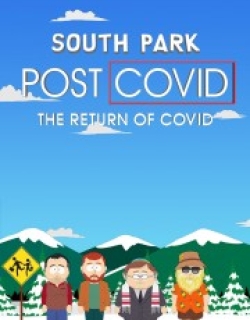 South Park: Post COVID: The Return of COVID