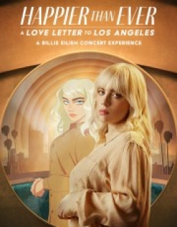 Happier Than Ever: A Love Letter to Los Angeles