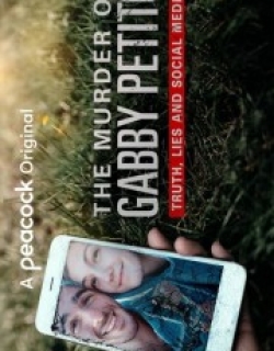 The Murder of Gabby Petito: Truth, Lies and Social Media