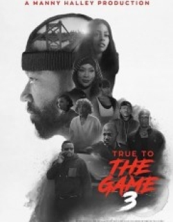True to the Game 3