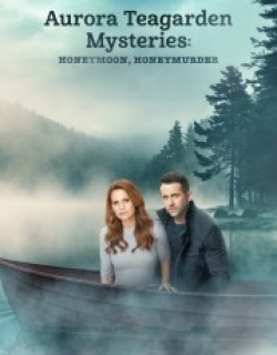 Aurora Teagarden Mysteries: Honeymoon, Honeymurder