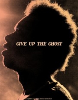 Give Up the Ghost