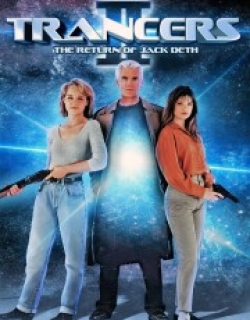 Trancers II: The Return of Jack Deth